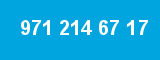 971 214 67 17
